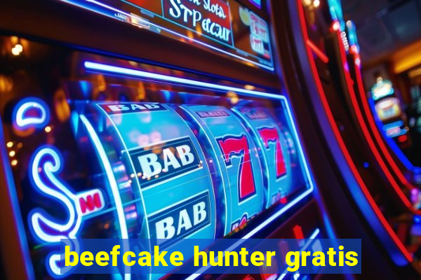 beefcake hunter gratis